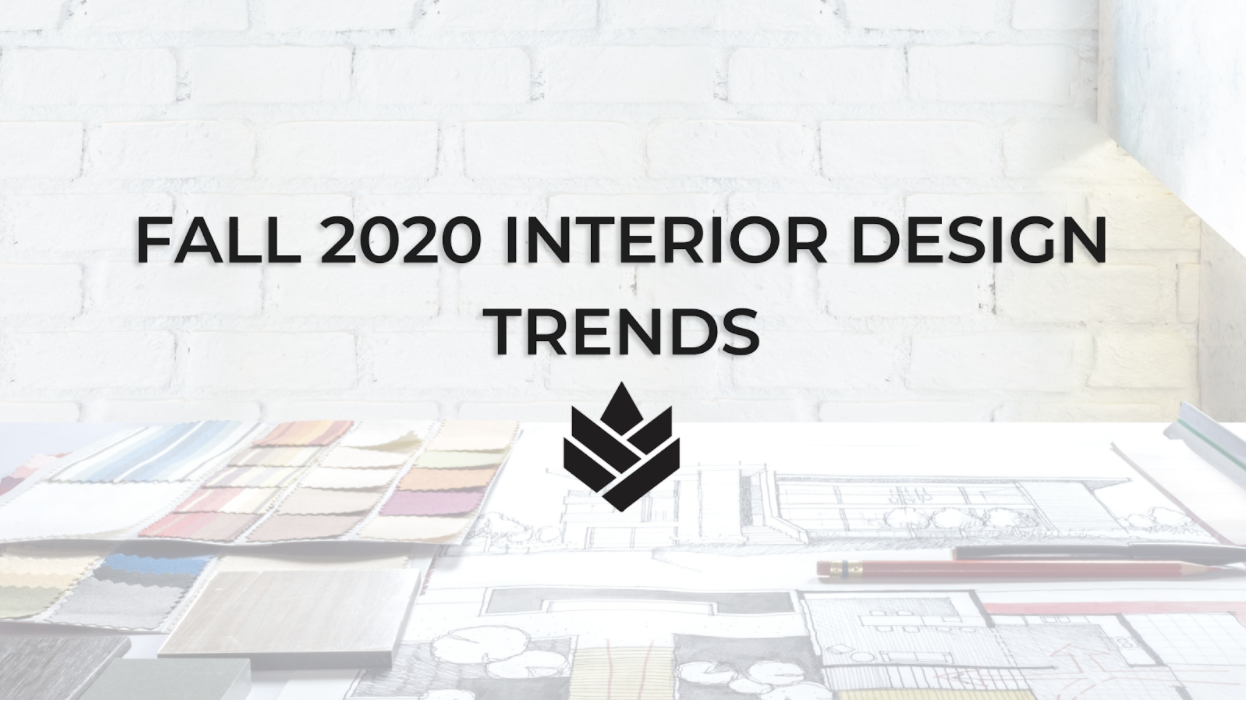 Fall 2020 Interior Design Trends