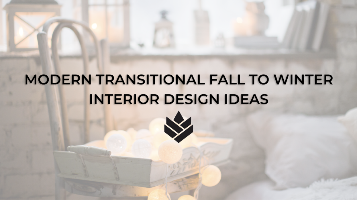 Modern Transitional Fall to Winter Decor Ideas