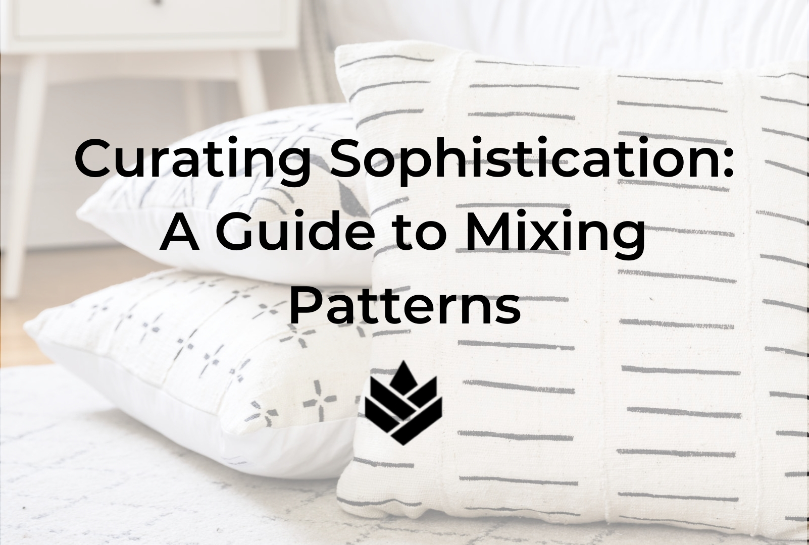 Curating Sophistication: A Guide to Mixing Patterns